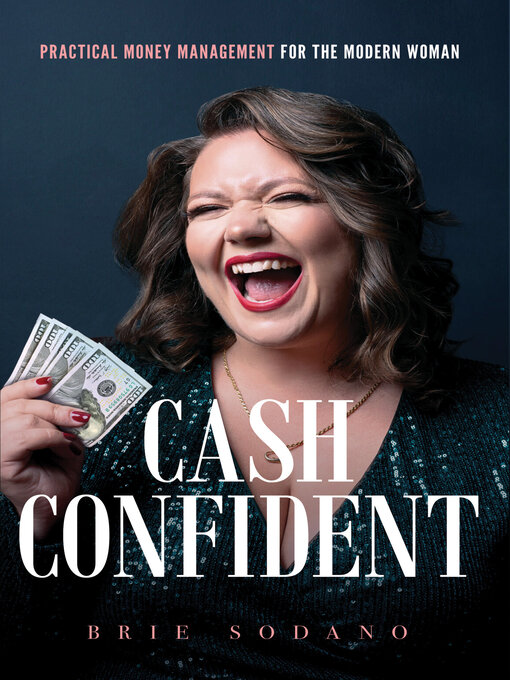 Title details for Cash Confident by Brie Sodano - Available